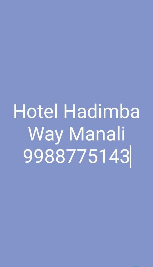 Hadimba Way Manali - Top Rated And Most Awarded Property In Manali !! Balcony Rooms Kültér fotó